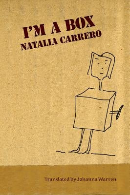 I'm a Box by Carrero, Natalia