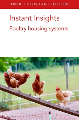 Instant Insights: Poultry Housing Systems by Sandilands, Victoria