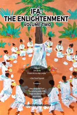 Ifa: The Enlightenment (Volume Two): Look Within by Daramola, Olusegun