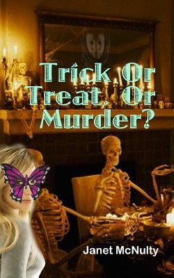 Trick Or Treat Or Murder by McNulty, Janet