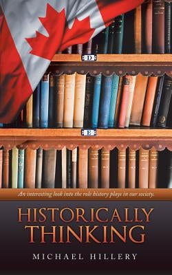 Historically Thinking by Hillery, Michael