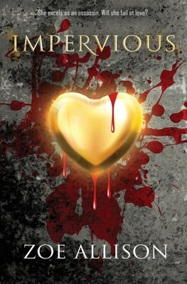 Impervious by Allison, Zoe