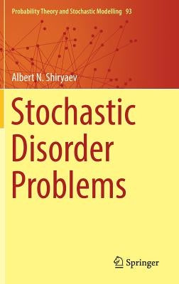 Stochastic Disorder Problems by Shiryaev, Albert N.