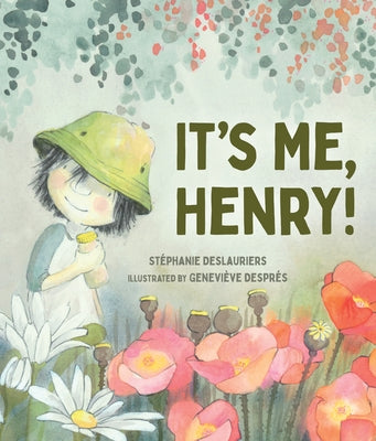 It's Me, Henry! by Deslauriers, St?phanie