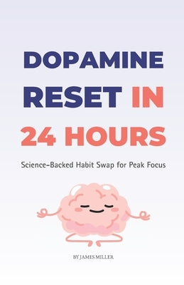 Dopamine Reset in 24 Hours: Science-Backed Habit Swap for Peak Focus by Reads, Ninja