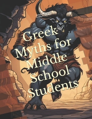 Greek Myths for Middle School Students by Bonham, Allison