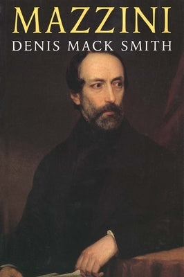 Mazzini by Mack Smith, Denis