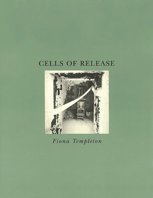 Cells for Release by Templeton, Fiona