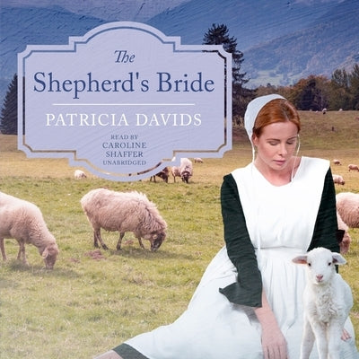 The Shepherd's Bride by Davids, Patricia