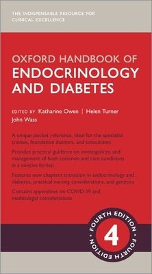 Oxford Handbook of Endocrinology and Diabetes by Owen, Katharine