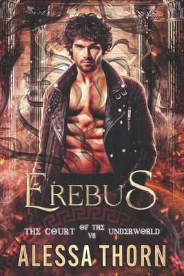 Erebus: The Court of the Underworld (Book 7) by Thorn, Alessa
