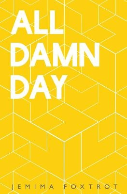 All Damn Day by Foxtrot, Jemima