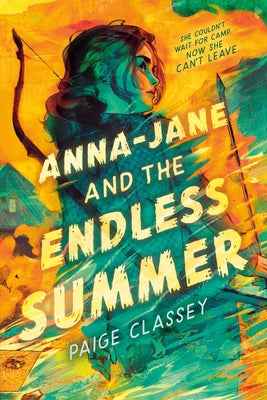 Anna-Jane and the Endless Summer by Classey, Paige