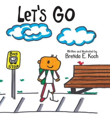 Let's Go by Koch, Brenda E.