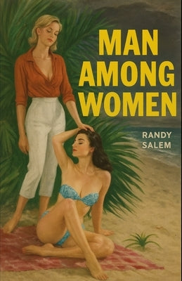 Man Among Women by Salem, Randy