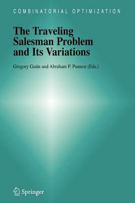 The Traveling Salesman Problem and Its Variations by Gutin, G.