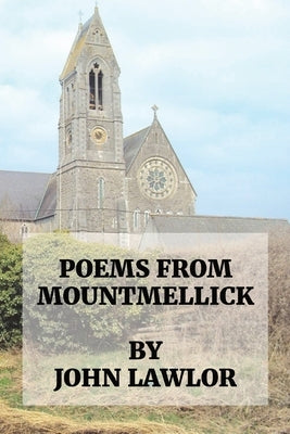Poems from Mountmellick by Lawlor, John