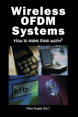 Wireless Ofdm Systems: How to Make Them Work? by Engels, Marc