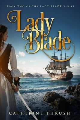Lady Blade by Thrush, Catherine