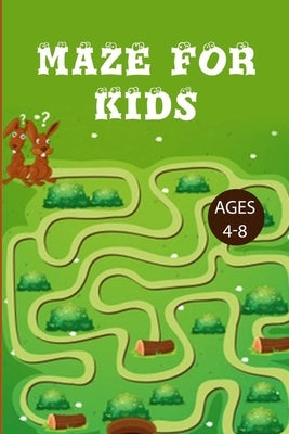 Mazes For Kids 4-8: Improve Your Child Problem Solving Skills and Have Fun Together by Solving and Coloring Nice Puzzles of 3 Difficulty L by For Children, Wonderland