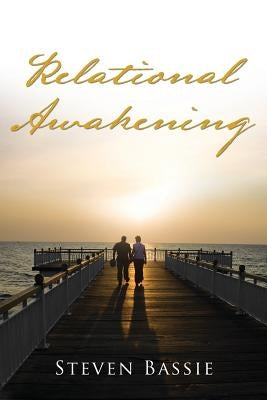 Relational Awakening by Bassie, Steven