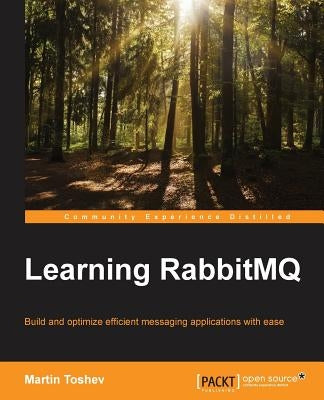 Learning RabbitMQ by Toshev, Martin