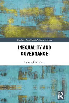 Inequality and Governance by Kyriacou, Andreas P.