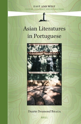 Asian Literatures in Portuguese by Drumond Braga, Duarte