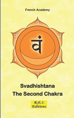 Svadhishtana - The Second Chakra by Academy, French