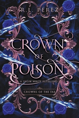 Crown of Poison by Perez, R. L.