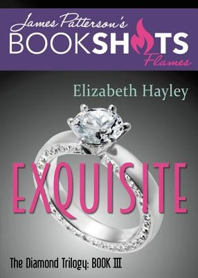 Exquisite: The Diamond Trilogy, Book III by Hayley, Elizabeth