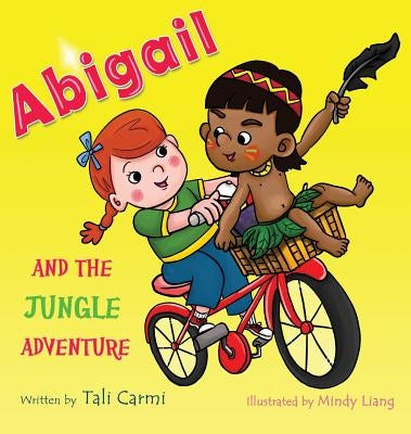 Abigail and the Jungle Adventure by Carmi, Tali
