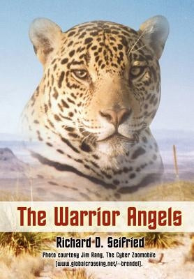 The Warrior Angels by Seifried, Richard D.