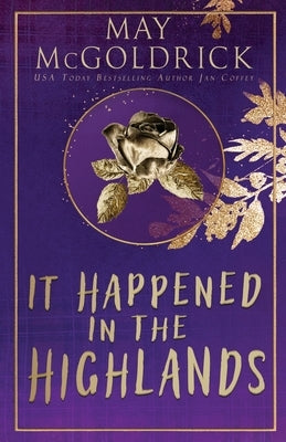 It Happened in the Highlands by McGoldrick, May