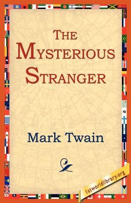The Mysterious Stranger by Twain, Mark
