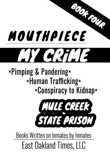 Mouthpiece: Pimping & Pandering/Human Trafficking/Conspiracy to Kidnap by MacDonald, Tio