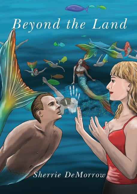Beyond the Land by Demorrow, Sherrie