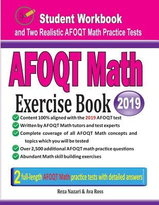 AFOQT Math Exercise Book: Student Workbook and Two Realistic AFOQT Math Tests by Nazari, Reza