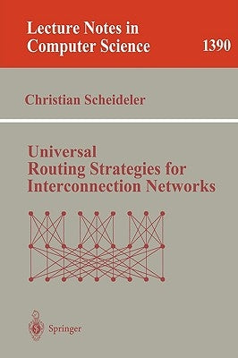 Universal Routing Strategies for Interconnection Networks by Scheideler, Christian