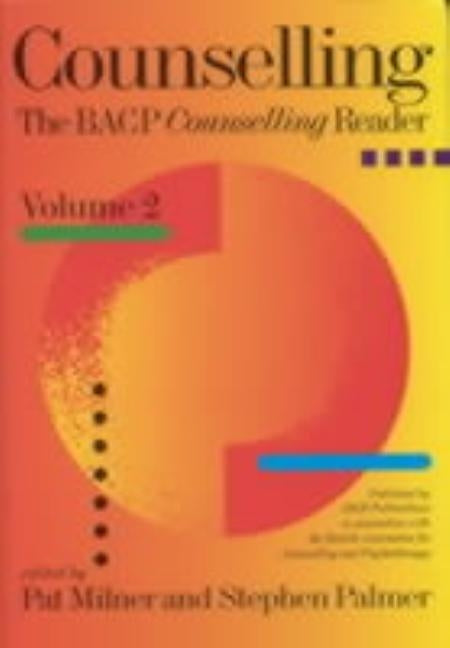 Counselling: The BACP Counselling Reader by Milner, Pat