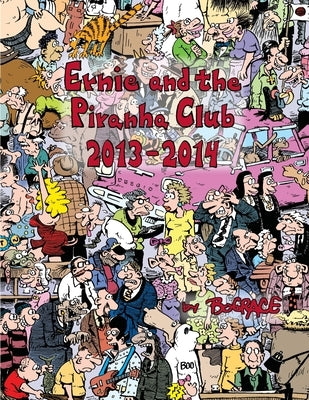 Ernie and the Piranha Club 2013-2014 by Grace, Bud