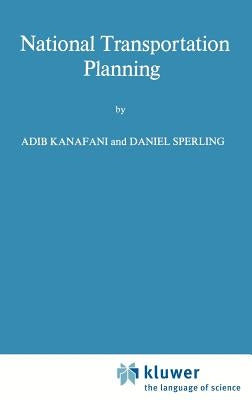 National Transportation Planning by Kanafani, Adib