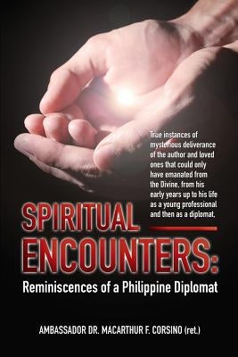 Spiritual Encounters by Corsino (Ret )., Ambassador MacArthur