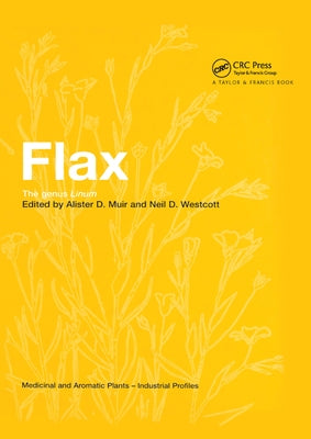 Flax: The Genus Linum by Muir, Alister D.