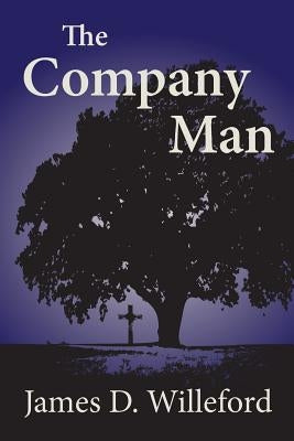 The Company Man by Willeford, James D.