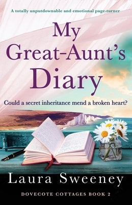 My Great-Aunt's Diary: A totally unputdownable and emotional page-turner by Sweeney, Laura