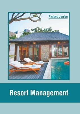 Resort Management by Jordan, Richard