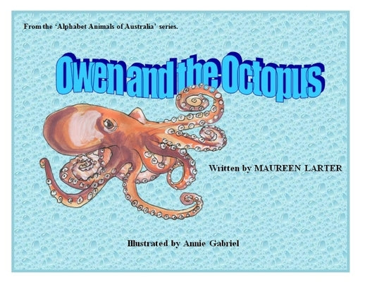 Owen and the Octopus by Gabriel, Annie