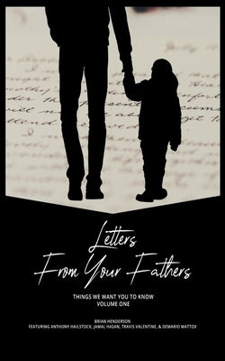 Letters from your Fathers: Things We Want You to Know by Hasan, Jamal
