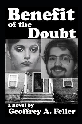 Benefit of the Doubt by Feller, Geoffrey a.